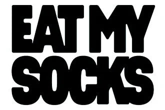 EAT MY SOCKS