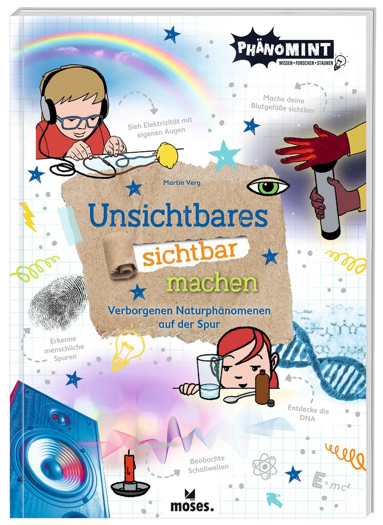 moses - PhänoMINT Unsichtbares sichtbar machen