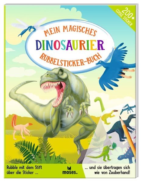 moses - Mein magisches Rubbelsticker-Buch Dinosaurier