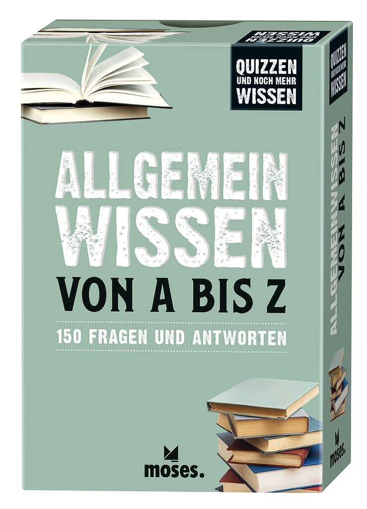 moses - ALLGEMEIN WISSEN 150 Fragen von A bis Z
