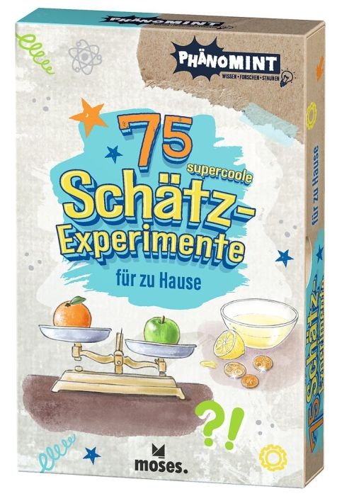 moses - PhänoMINT 75 supercoole Schätz-Experimente