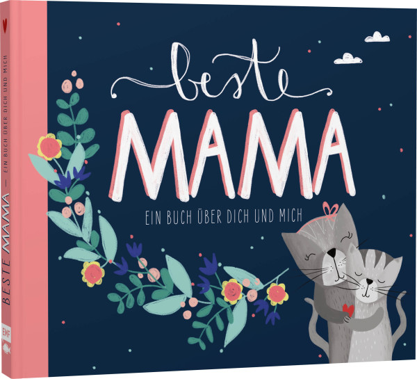 EMF - Beste Mama - Ein Eintragbuch über Dich und mich